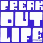 Freak Out "Life" CD 