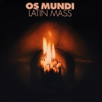 Os Mundi "Latin Mass" LP 