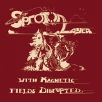 Sproton Layer "With Magnetic Fields Disrupted" LP 