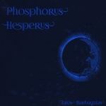 Takis Barbagalas & Manticore´s Breath "Phosphorous Hesperus" LP 