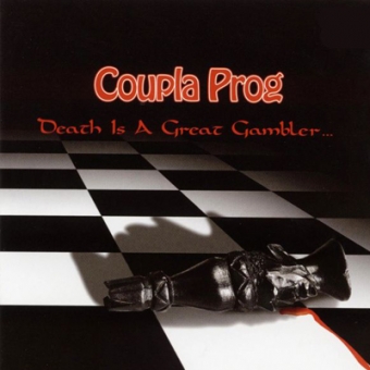 Coupla Prog "Death Is A Great Gambler" CD 