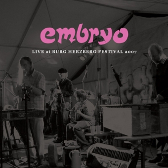Embryo "Live At Burg Herzberg Festival 2007" CD 