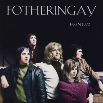 Fotheringay "Essen 1970" LP 