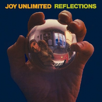 Joy Unlimited "Reflections" LP 