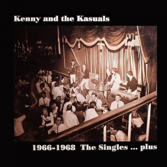 Kenny And The Kasuals "1966-68: The Singles...plus" LP 