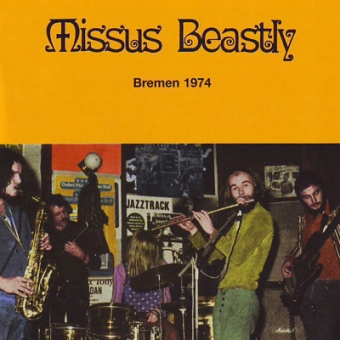 Missus Beastly "Bremen 1974" LP 