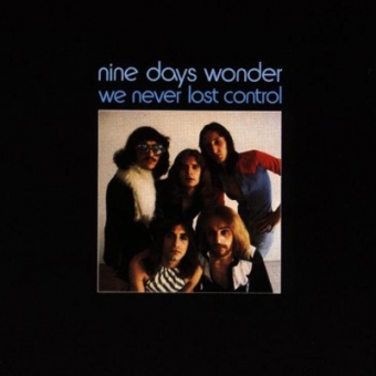 Nine Days Wonder "We Never Lost Control" LP 