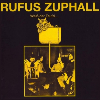 Rufus Zuphall "Weiss Der Teufel" CD 