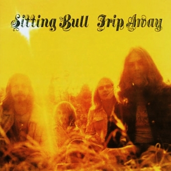 Sitting Bull "Trip Away" LP 