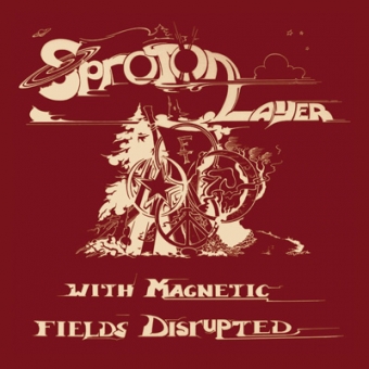Sproton Layer "With Magnetic Fields Disrupted" CD 